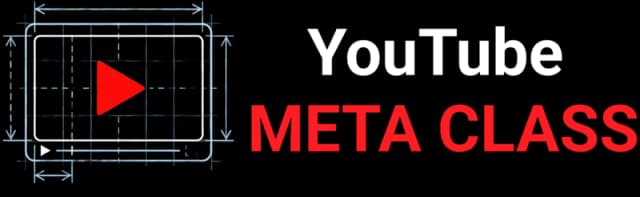 YouTube Meta Class